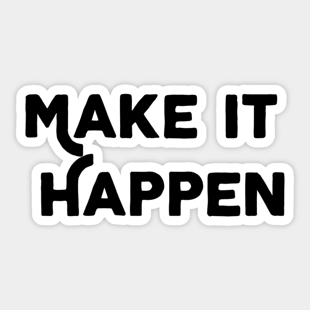 Make It Happen Sticker by Jitesh Kundra